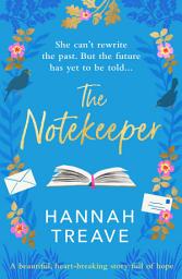 Icon image The Notekeeper: A beautiful, heart-breaking story full of hope