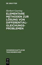 Icon image Elementare Methoden zur Lösung von Differentialgleichungsproblemen: Ausgabe 3