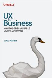 Icon image UX for Business: How to Design Valuable Digital Companies