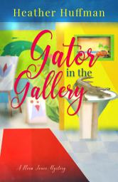 Icon image Gator in the Gallery: A Nora Jones Mystery