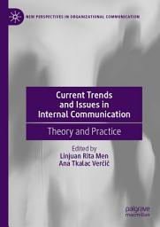 Icon image Current Trends and Issues in Internal Communication: Theory and Practice