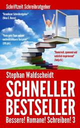 Icon image Schneller Bestseller: Bessere! Romane! Schreiben! 3