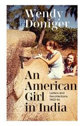 Icon image An American Girl in India: Letters and Recollections, 1963–64