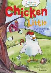 Icon image Chicken Little: Read Along or Enhanced eBook