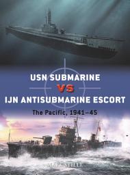 Icon image USN Submarine vs IJN Antisubmarine Escort: The Pacific, 1941–45