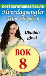 Icon image Hverdagsengler 8 - Ubuden gjest