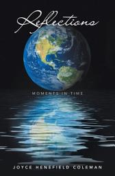 Icon image Reflections: Moments in Time