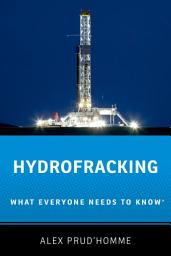 Icon image Hydrofracking: What Everyone Needs to Know®