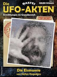 Icon image Die UFO-AKTEN 12: Die Eismumie