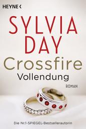 Icon image Crossfire. Vollendung: Band 5 - Roman