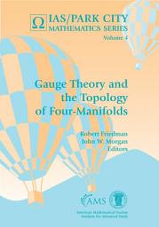 Icon image Gauge Theory and the Topology of Four-Manifolds