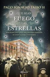 Icon image Que sean fuego las estrellas
