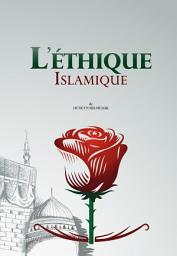 Icon image L'Éthique Islamique