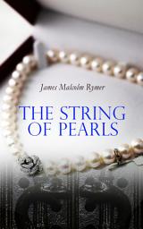 Icon image The String of Pearls: Tale of Sweeney Todd, the Demon Barber of Fleet Street (Horror Classic)