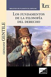 Icon image Los fundamentos de la filosofía del derecho