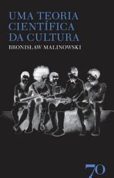 Icon image Uma Teoria Científica da Cultura - 3a Edição