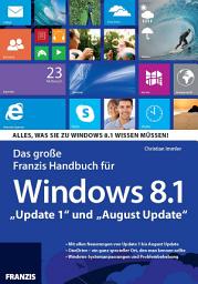 Icon image Das große Franzis Handbuch für Windows 8.1: "Update 1" und "August Update"