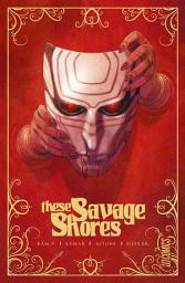 Icon image These Savage Shores
