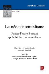Icon image Le néoexistentialisme. Penser l'esprit humain après l'échec du naturalisme