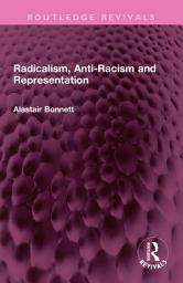 Icon image Radicalism, Anti-Racism and Representation
