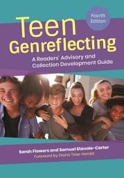 Icon image Teen Genreflecting: A Readers' Advisory and Collection Development Guide, Edition 4