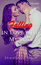 Icon image Falling in Love with My Boss 3: Forever Yours