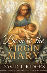 Icon image Born to the Virgin Mary
