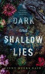 Icon image Dark and Shallow Lies - Von seichten Lügen und dunklen Geheimnissen