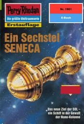 Icon image Perry Rhodan 1961: Ein Sechstel SENECA: Perry Rhodan-Zyklus "Materia"