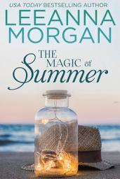 Icon image The Magic of Summer: A Sweet Small Town Romance (Love on Anchor Lane, Book 1)