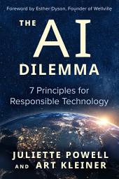 Icon image The AI Dilemma: 7 Principles for Responsible Technology