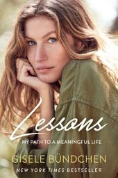 Icon image Lessons: My Path to a Meaningful Life