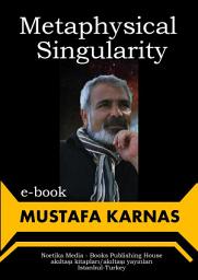 Icon image Metaphysical Singularity