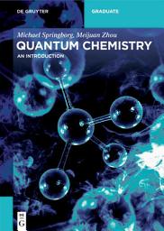 Icon image Quantum Chemistry: An Introduction