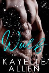 Icon image Wulf, a FREE Gay Romance: Desire is not a weakness. It is a force. When immortality meets hunger, restraint becomes impossible.