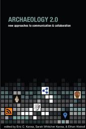 Icon image Archaeology 2.0: New Approaches to Communication and Collaboration