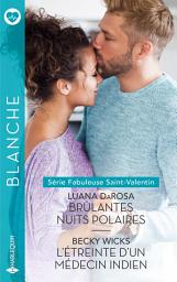 Icon image Brûlantes nuits polaires - L'étreinte d'un médecin indien