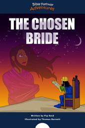 Icon image The Chosen Bride: The Adventures of Esther