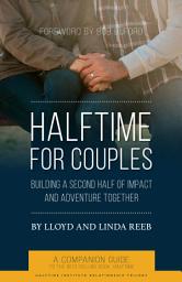 Icon image Halftime for Couples: Building a Second Half of Impact and Adventure Together