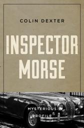 Icon image Inspector Morse: A Mysterious Profile