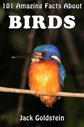 Icon image 101 Amazing Facts About Birds