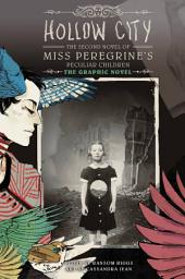 Icon image Miss Peregrine's Peculiar Children: The Graphic Novel: The Second Novel of Miss Peregrine's Peculiar Children