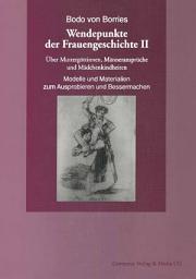 Icon image Über Muttergöttinnen, Männeransprüche und Mädchenkindheiten. Modelle und Materialien zum Ausprobieren und Bessermachen