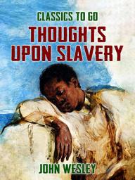Icon image Thoughts upon Slavery