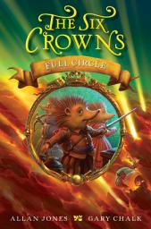 Icon image The Six Crowns: Full Circle
