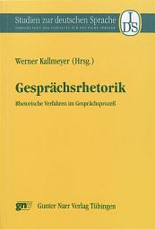 Icon image Gesprächsrhetorik: Rhetorische Verfahren im Gesprächsprozeß