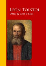 Icon image Obras - Coleccion de León Tolstoi: Biblioteca de Grandes Escritores
