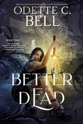 Icon image Better off Dead Book Three