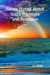 Icon image Seven Truths About God’s Promises and Provision
