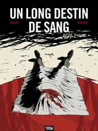 Icon image Un long destin de sang